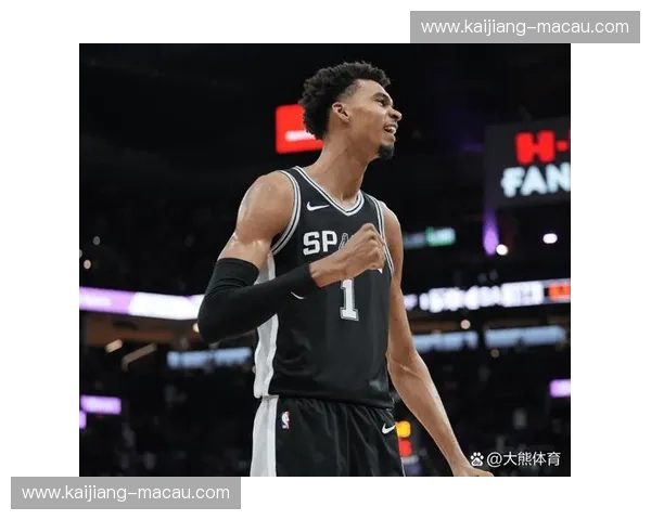 文班亚马防守影响力数据 马刺关键时刻前场篮板率40%解析